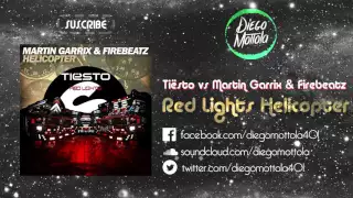 Red Lights vs Helicopter (Tiësto Mashup) (UMF 2015)