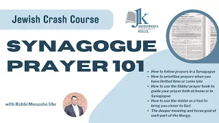 Synagogue Prayer 101 Crash Course | How to Pray With a Siddur | Rabbi Menashe Uhr