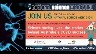 2020 National Science Week Launch + Science Saving Lives Event