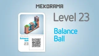 Mekorama - Gameplay Walkthrough - Level 23 - Balance Ball