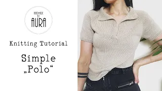 Knitting Tutorial / Simple "Polo"