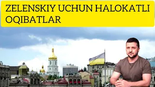 ZELENSKIY UCHUN HALOKATLI OQIBATLAR, KIYEV FALOKAT HAQIDA OGOHLANTIRDI.