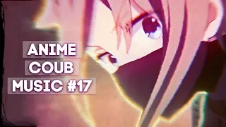 ANIME COUB [ MUSIC #17 ]