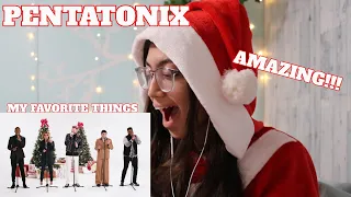 PENTATONIX SUPERFAN REACTS | [OFFICIAL VIDEO] My Favorite Things - Pentatonix | REACTION