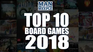 Top 10 Board Games of 2018 by Man Vs Meeple