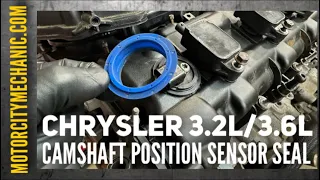 Chrysler/Dodge/Jeep/Ram 3.2L and 3.6L Camshaft Position Sensor Seal replacement Quick Tip