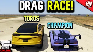 Toros vs Champion Drag Race! | GTA Online