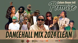 Dancehall Mix 2024 Clean | New Dancehall Songs 2024 | Promise | Rygin King,Vybz kartel,Masicka