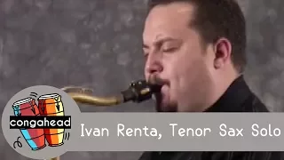Ivan Renta, tenor sax solo