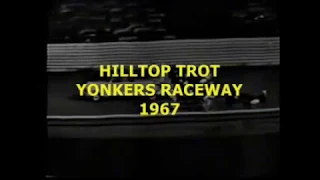 1967 Yonkers Raceway CARLISLE Hilltop Trot Billy Haughton