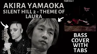 Akira Yamaoka - Silent Hill 2 - Theme of Laura Bass Cover (with tabs)