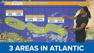 Saturday tropical update: 3 areas being watched in Atlantic