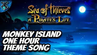 Sea of Thieves - Monkey Island | 1 Hour Theme Song