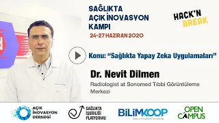Sağlıkta Yapay Zeka Uygulamaları/Artificial Intelligence Applications in Healthcare  - Nevit Dilmen