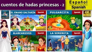 Cuento de Hadas Princesas 2 | Fairy Tale Princesses 2 in Spanish| Spanish Fairy Tales