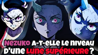 | DEMON SLAYER | NEZUKO A-T-ELLE LE NIVEAU D'UNE LUNE SUPÉRIEURE ?