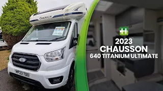 2023 Chausson 640 Titanium Ultimate