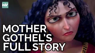 Mother Gothel's Full Story | Does Mother Gothel Love Rapunzel?: Discovering Disney's Tangled