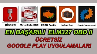 EN BAŞARILI ELM 327 OBD2 UYGULAMALARI. PISTON, MOTORDATA OBD, EOBD FACILE, INCARDOC, DASHCOMMAND.