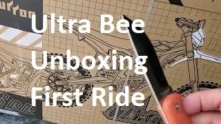 Ultra Bee Unboxing & First Ride