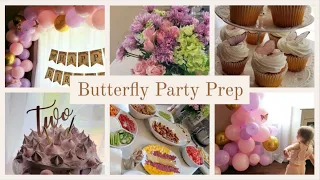 PARTY PREP WITH ME DIY BUTTERFLY BIRTHDAY DECOR + CAKE + FOOD