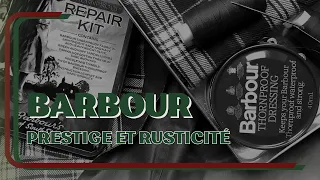 La maison Barbour : histoire et guide d'achat