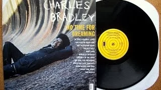 Charles Bradley full album No time for dreaming  (Songs in description) Underrated artists