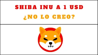 🔴¿Por qué Shiba INU no llegará a 1 USD? | ¿Cómo calcular el precio de una criptomoneda?