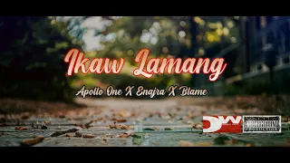 IKAW LAMANG ( Lyrics Video ) - APOLLO ONE X ENAJRA X BLAME