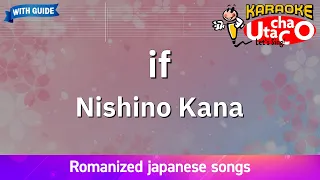 if – Nishino Kana (Romaji Karaoke with guide)