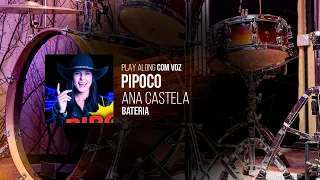 PLAY ALONG DE FORRÓ C/ VOZ l Pipoco - Ana Castela | PLAYBACK PARA BATERIA