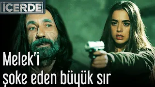 İçerde - Melek'i Şoke Eden Büyük Sır