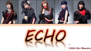 Little Glee Monster - ECHO Lyrics Video (KAN/ROM/ENG)