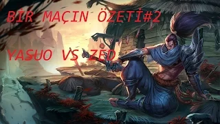 YARI AD YARI AP YASUO!!! BİR MAÇIN ÖZETİ#2