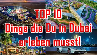 Top 10 Dubai Highlights & Sehenwürdigkeiten für deinen Urlaub