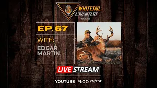 Ep 67 | Maryland Deer Hunting with Edgar Martin