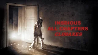 INSIDIOUS all chapters climaxes 2018[HD]