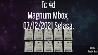 Tc 4d Magnum Mbox 07/12/2021 Selasa.