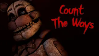 [FNAF/SFM] Count The Ways (SHORT)