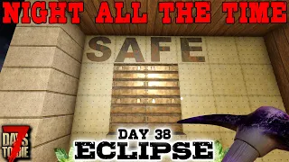 RAIDING THE BANK VAULT! - Day 38 | 7 Days to Die: Eclipse (Night All The Time) [Alpha 19 2020]