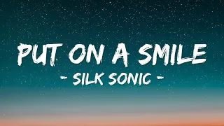 Bruno Mars - PUT ON A SMILE ft Anderson Paak & Silk Sonic (Lyrics) It Was You