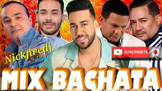 Las Mejores Bachatas-Solo Exitos( Romeo Santos, Aventura, Prince Royce, El Torito..) / Nickfiredj