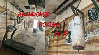 Abandoned Boxing Club (Everything Left Behind)