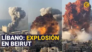 Líbano: así fue la fuerte explosión en el puerto de Beirut