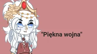 "Piękna Wojna" Gacha countryhumans