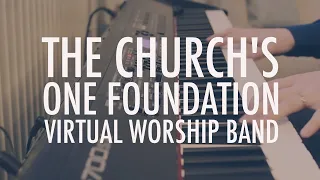 The Church's One Foundation | Virtual Worship Band