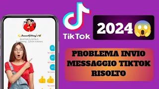 Messaggi Tik Tok non inviati Problema risolto |  Come risolvere i problemi dei messaggi TikTok 2024