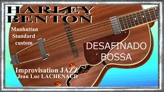 HARLEY BENTON Manhattan Standard Inpro JAZZ DESAFINADO bossa Jean Luc LACHENAUD