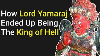 How Lord Yamaraj ended up being the "King of Hell"?