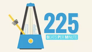 225 BPM Metronome | The BLuetiFuLL MeTRoNoME